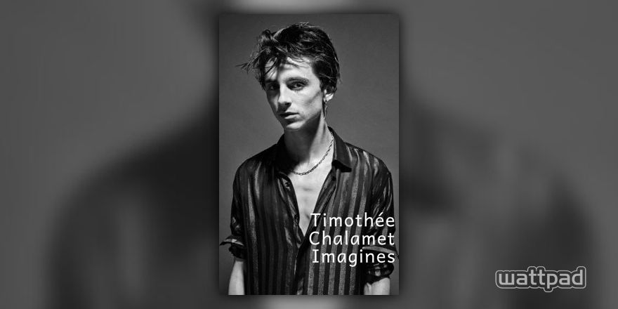 timothée chalamet imagines - birthday boy - Wattpad