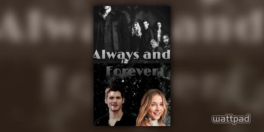 Darling ⚜Kol Mikaelson⚜ - Always and Forever - Wattpad